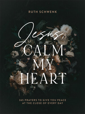 cover image of Jesus, Calm My Heart